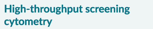 High throughput screening cytometry